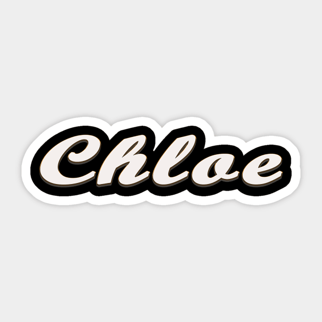 Chloe Female First Name Gift T Shirt Sticker by gdimido